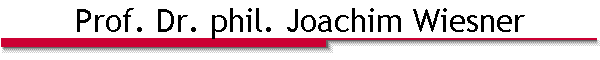 Prof. Dr. phil. Joachim Wiesner
